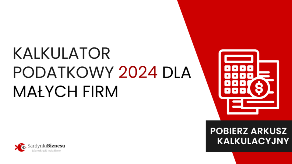 Kalkulator Podatkowy 2024 Dla JDG | Pobierz Arkusz Kalkulacyjny