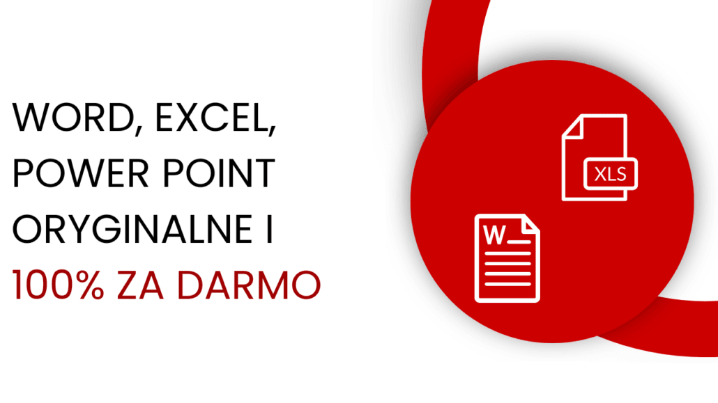 Darmowy i oryginalny Word, Excel i Power Point — gdzie i jak pobrać i